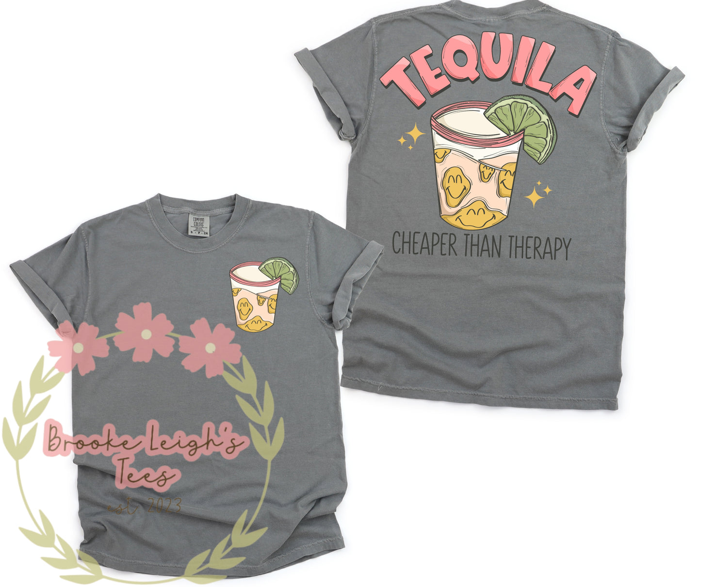 Tequila: Cheaper Than Therapy (front & back) Adult