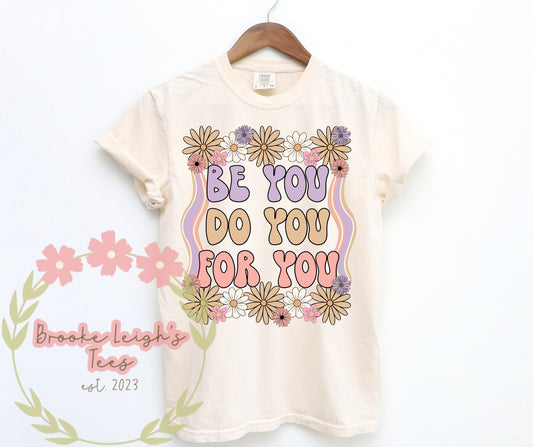 Be You, Do You, For You Youth