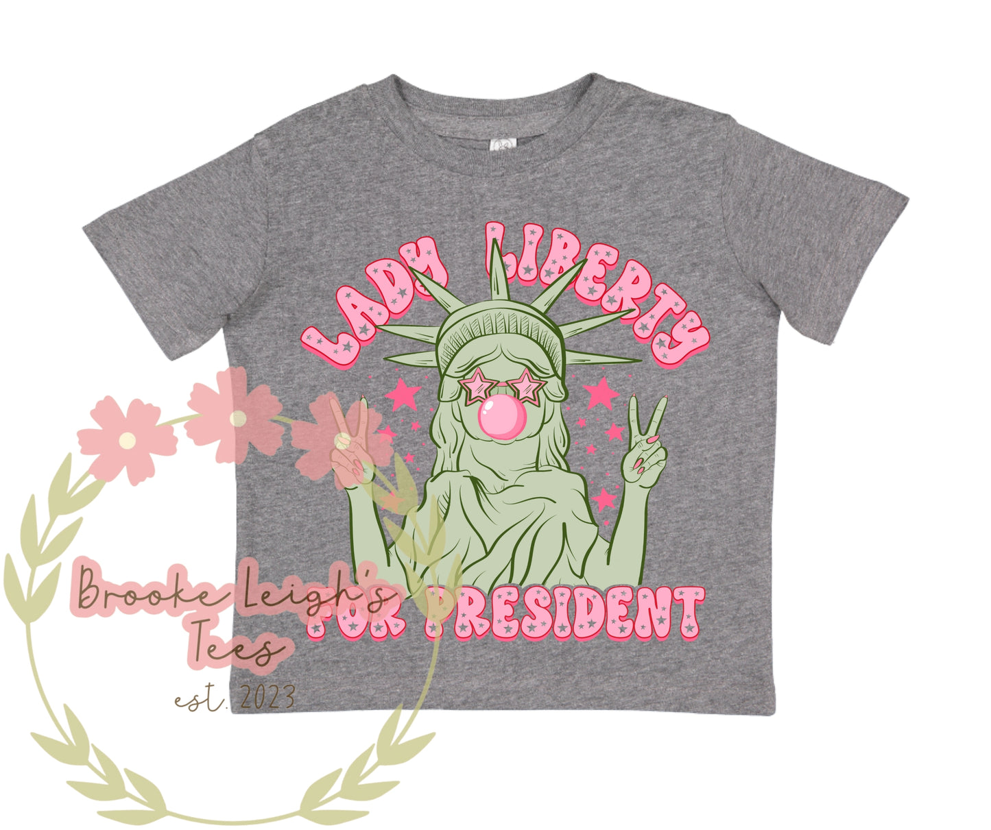 Lady Liberty For President Toddler
