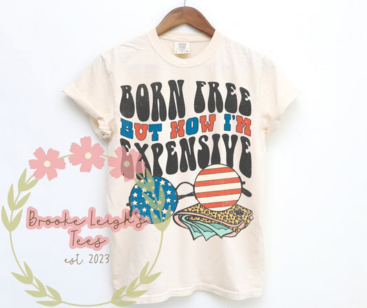 Born Free But Now I’m Expensive Adult