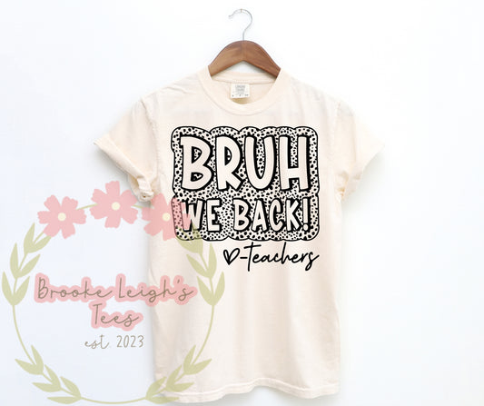 Bruh We Back - Teachers Adult