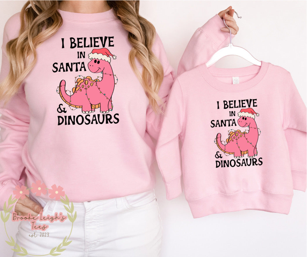 I Believe In Santa And Dinosaurs Pink